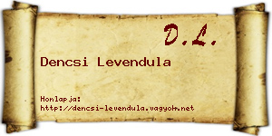 Dencsi Levendula névjegykártya